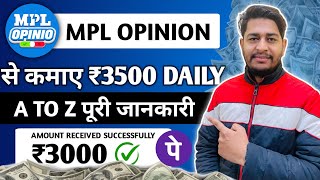 MPL Opinio Game Kaise Khele  MPL Opinion Se Paise Kaise Kamaye 2024  self earning app  mpl [upl. by Lierbag]