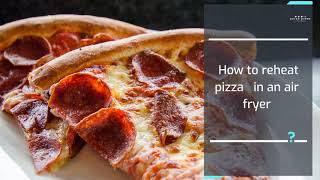 Reheat pizza in air fryer [upl. by Annecorinne]