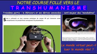 Transhumanisme partie 3  le Métavers [upl. by Corson]