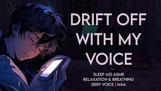 💖Boyfriend soothes you to sleep deep voice ASMR  relaxation amp breathing  m4a [upl. by Uv]