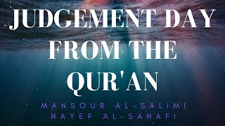 Judgement Day from The Quran  Mansour AlSalimi amp Nayef AlSahafi  The Muslim Reminder [upl. by French]