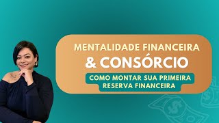 Como o Consórcio pode te ajudar a montar sua primeira reserva financeira [upl. by Anahsor565]