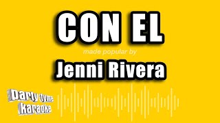 Jenni Rivera  Con El Versión Karaoke [upl. by Flynn851]