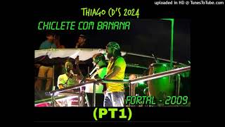 Chiclete com Banana  Ao Vivo  no Fortal 2009 PT1 [upl. by Ollayos]