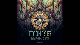 Ticon  1987 Symphonix Remix  Official [upl. by Nitsrek459]