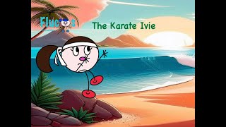 The Karate Ivie01 [upl. by Bassett]