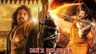 kalki x believer song  kalki edit  prabhas  amitabh bachchan  vijay devarakonda [upl. by Fortunia162]