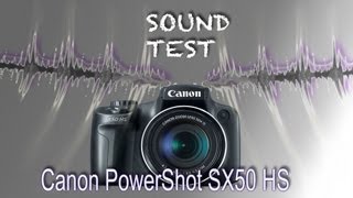 Canon PowerShot SX50 HS Stereo Microphone Sound Test [upl. by Lecroy]