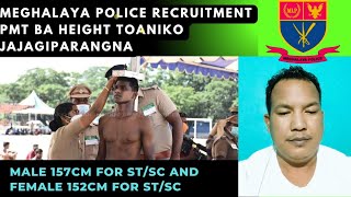 MEGHALAYA POLICE RECRUITMENT PMT BA HEIGHT NI GMIN JAJAE SINGATGIPARANGNA TALATANI [upl. by Neehcas]