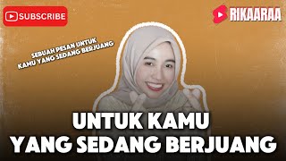 MOTIVASI  Pesan Untuk Kamu yang Sedang Berjuang [upl. by Procto]