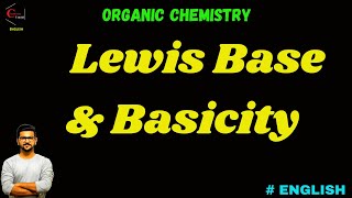 BASICITY  LEWIS BASE  NUCLEOPHILE  ELECTROPHILE  NUCLEOPHILICITY  ORGANIC CHEMISTRY [upl. by Ilsa]