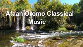 Oromo Classical Music  Oromo Classical Music Collection [upl. by Akimal]