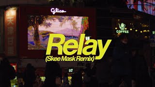 Jacques Greene  Relay Skee Mask Remix [upl. by Aliza]