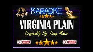 Virginia Plain  Roxy Music  Sing It Karaoke [upl. by Doi953]