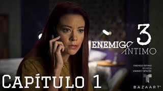 FECHA DE ESTRENO DEL CAPITULO 1 DE ENEMIGO INTIMO 3 [upl. by Almeeta]