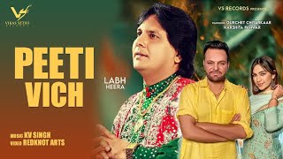 PEETI VICH  Labh Heera  Gurchet Chitarkar amp Harshita Panwar  New Punjabi Song [upl. by Labotsirc]