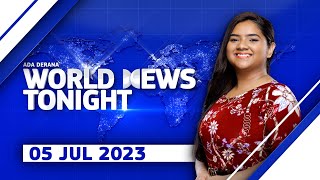 Ada Derana World News Tonight  05th July 2023 [upl. by Odlamur]