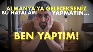 🔴 ALMANYAYA GELECEKSENİZ BU HATALARI YAPMAYIN [upl. by Nylednarb791]