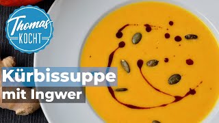 Kürbissuppe mit Ingwer  Hokkaido Kürbis  Thomas kocht [upl. by Aniras]