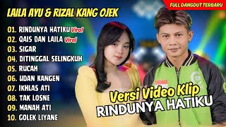 RINDUNYA HATIKU  Laila Ayu ft Ageng Music  QAIS DAN LAILA  DANGDUT KOPLO VIRAL TERBARU [upl. by Clayborn]