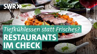 Essen im Restaurant Versteckte Fertigprodukte  Marktcheck SWR [upl. by Marj]