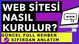 Web Sitesi Kurmak  Sıfırdan Anlatım 2021 Rehberi [upl. by Alyt]