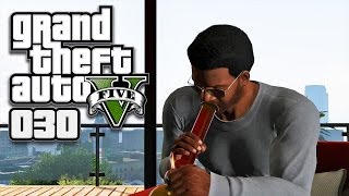 GTA V GTA 5 HD 030  Dicke Hütte Homeboy ★ Lets Play GTA 5 GTA V [upl. by Natal]