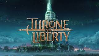 Throne and Liberty KR  Login Theme quotThrone Themequot [upl. by Bellda600]