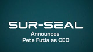 Pete Futia Promoted to CEO of SurSeal  Leading the Next Phase of Growth [upl. by Matthews739]