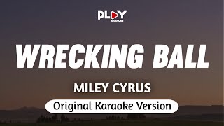 Miley Cyrus  Wrecking Ball Karaoke Version [upl. by Aicittel541]