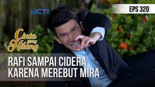 CINTA YANG HILANG  Rafi Sampai Cidera Karena merebut Mira 22 DESEMBER 2018 [upl. by Hachmann]