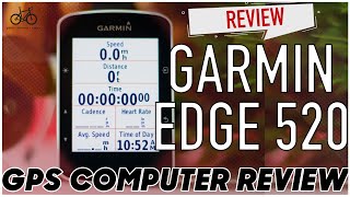 GARMIN EDGE 520  A Quick Review [upl. by Krasnoff]