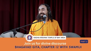 Bhagavad Gita Chapter 12 Part 2  Divine Discourse  Swami Mukundananda [upl. by Honebein]