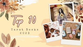 🔮✨ My Top 10 Tarot Decks of 2023 MustHaves for SelfExploration ✨🔮 [upl. by Petigny297]