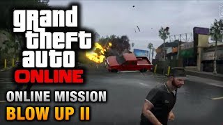 GTA Online  Mission  Blow Up II Hard Difficulty [upl. by Ilke842]