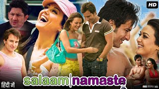 Salaam Namaste Full Movie 2005  Saif Ali Khan  Preity Zinta  Arshad Warsi  Review amp Fact [upl. by Anawot35]