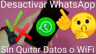 📶📱❌ Cómo DESCONECTARSE de WHATSAPP SIN APAGAR el WIFI ni DATOS [upl. by Quirita]