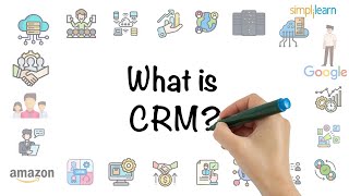 What Is CRM  Introduction To CRM Software CRM Projects For Beginners  CRM 2022  Simplilearn [upl. by Dumanian689]