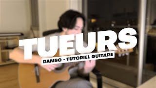 TUTO GUITARE TUEURS  Damso [upl. by Ani]