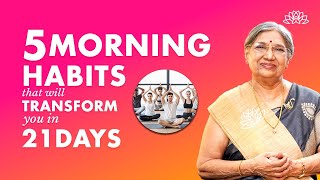 5 Morning Habits For 21 Days That Will Change You For A Lifetime  Dr Hansaji [upl. by Marler923]