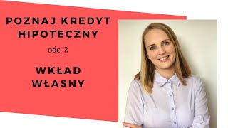 Jak udokumentować wkład własny do kredytu [upl. by Benedic925]