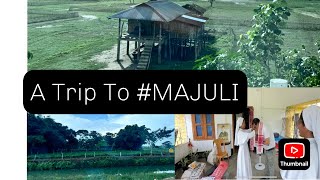 Trip to Majuli Largest island in world [upl. by Aihsenak]