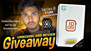 T500 Smartwatch Series 8 Unboxing  T500 Smartwatch  T500 Smart Watch Review  T500 Giveaway T500 [upl. by Edmead]