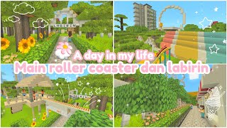 ⋅˚₊‧ ୨🌤️A day in my life🌷ɞ˚‧｡ main roller coaster dan labirin🎢🪴 Minecraft [upl. by Darnoc]