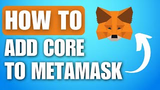 How to Add Core to Metamask Full Guide [upl. by Mason]