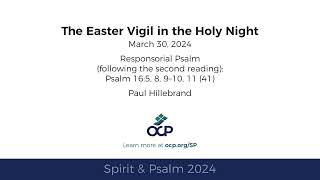 Spirit amp Psalm  Easter Vigil after 2nd reading 2024  Year B  Psalm 16  Hillebrand [upl. by Madden]