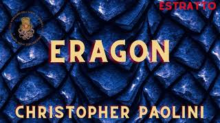 🐉 Eragon  Christopher Paolini  Estratto Audiolibro  🐉 [upl. by Gambrill]