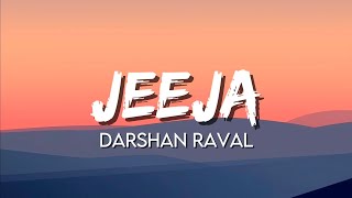 Darshan Raval  Jeeja Lyrics [upl. by Otrebla808]