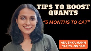 Tips to Boost Quants Scores  5 Months to CAT  How I Scored 99 in 5 Months [upl. by Cassandry175]