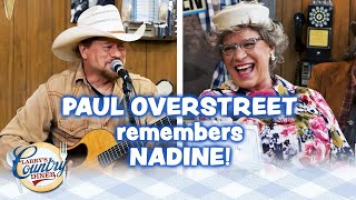 PAUL OVERSTREET remembers NADINE at Larrys Country Diner [upl. by Megen71]